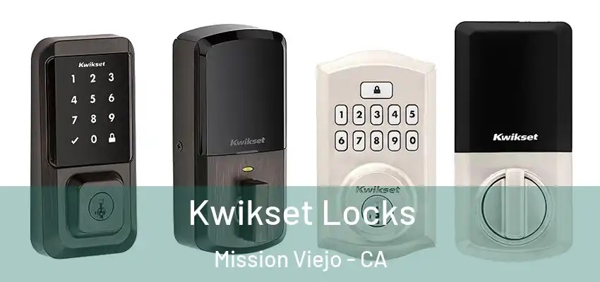  Kwikset Locks Mission Viejo - CA