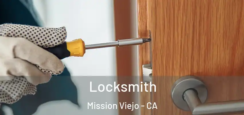  Locksmith Mission Viejo - CA